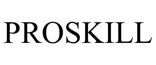 Trademark Logo PROSKILL