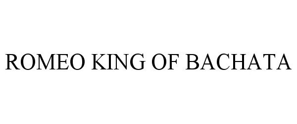  ROMEO KING OF BACHATA