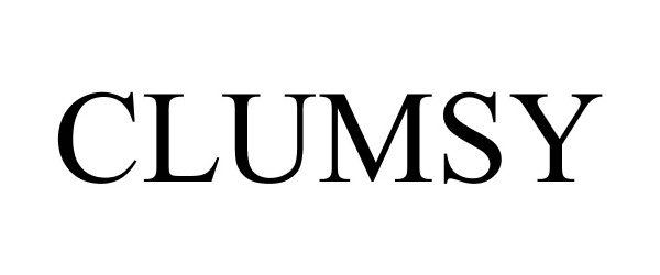 Trademark Logo CLUMSY