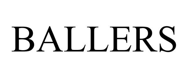 Trademark Logo BALLERS
