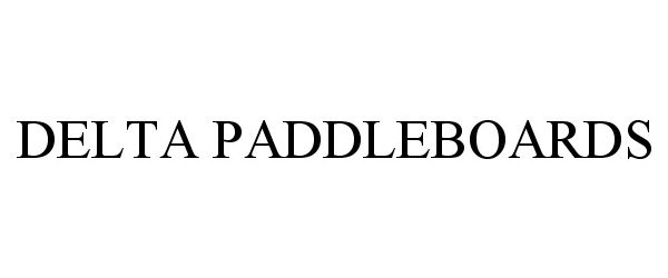 Trademark Logo DELTA PADDLEBOARDS