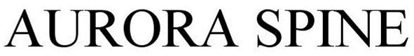Trademark Logo AURORA SPINE