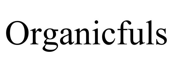 Trademark Logo ORGANICFULS