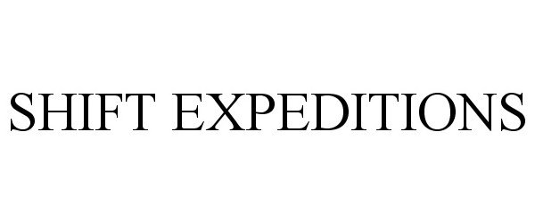 Trademark Logo SHIFT EXPEDITIONS