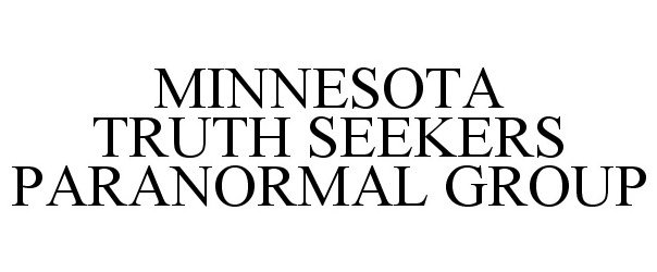  MINNESOTA TRUTH SEEKERS PARANORMAL GROUP