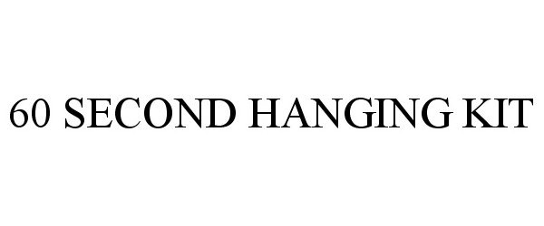 Trademark Logo 60 SECOND HANGING KIT