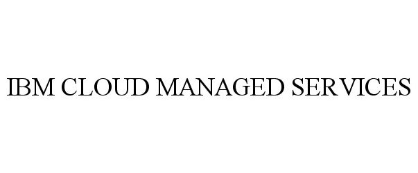 Trademark Logo IBM CLOUD MANAGED SERVICES
