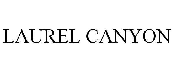 Trademark Logo LAUREL CANYON