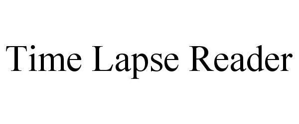 Trademark Logo TIME LAPSE READER