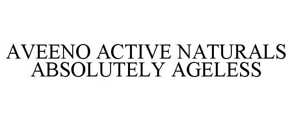  AVEENO ACTIVE NATURALS ABSOLUTELY AGELESS