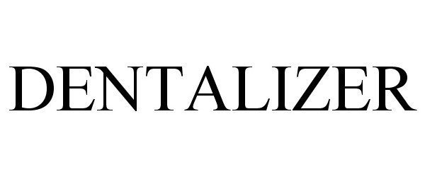 Trademark Logo DENTALIZER