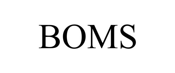 Trademark Logo BOMS