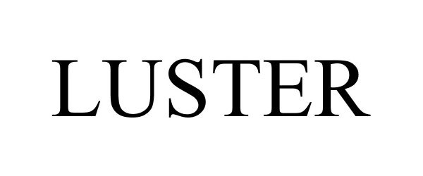 Trademark Logo LUSTER