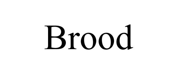 Trademark Logo BROOD