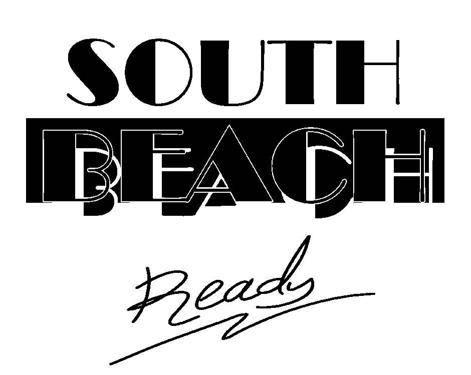 SOUTH BEACH READY