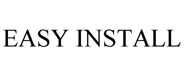 Trademark Logo EASY INSTALL