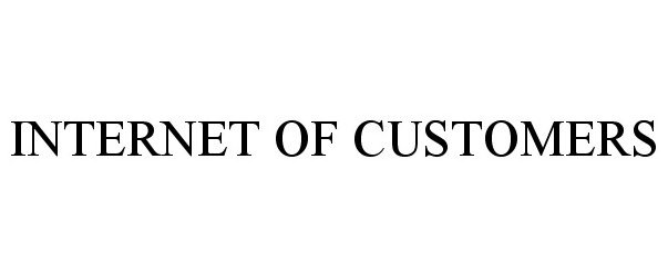 Trademark Logo INTERNET OF CUSTOMERS