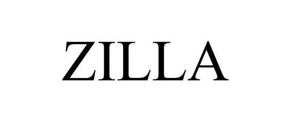 Trademark Logo ZILLA