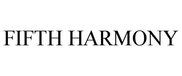 Trademark Logo FIFTH HARMONY