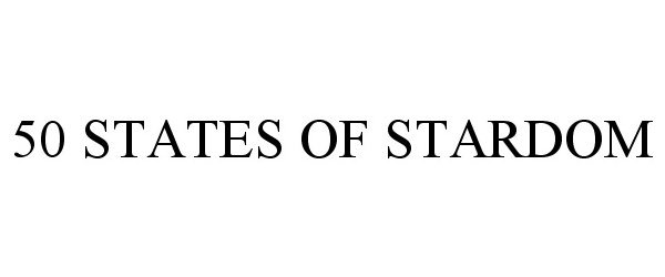 Trademark Logo 50 STATES OF STARDOM