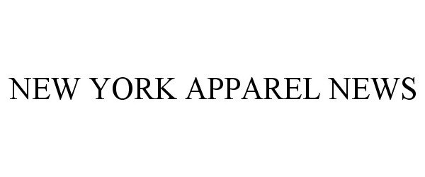 Trademark Logo NEW YORK APPAREL NEWS