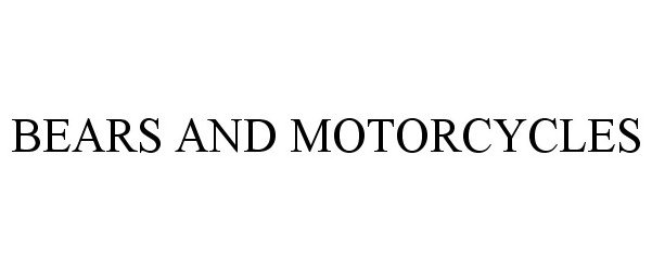 Trademark Logo BEARS AND MOTORCYCLES