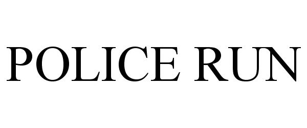 Trademark Logo POLICE RUN