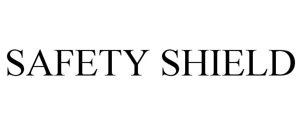 Trademark Logo SAFETY SHIELD