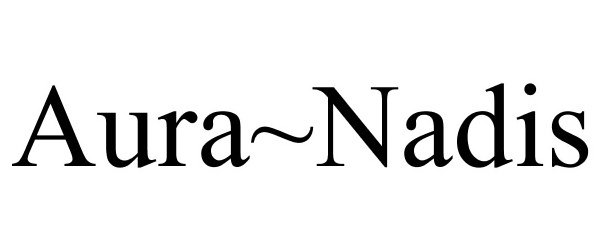 Trademark Logo AURA~NADIS