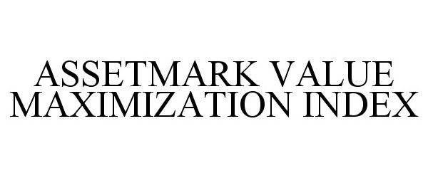  ASSETMARK VALUE MAXIMIZATION INDEX