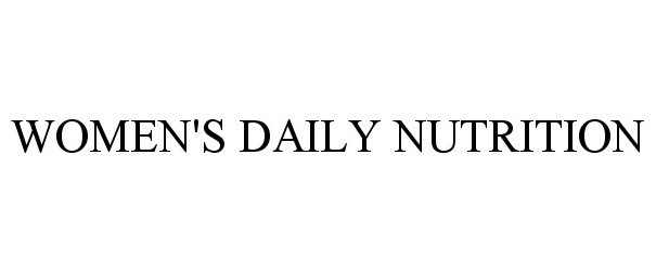 WOMEN'S DAILY NUTRITION