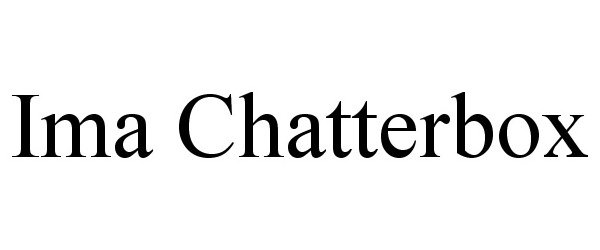 Trademark Logo IMA CHATTERBOX