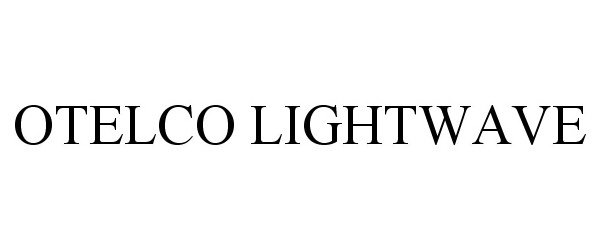  OTELCO LIGHTWAVE