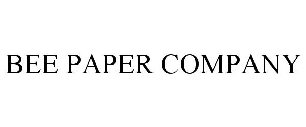  BEE PAPER COMPANY