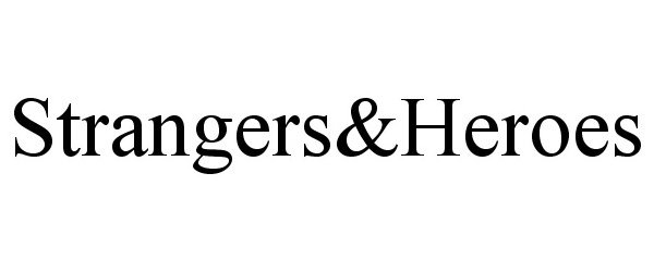 Trademark Logo STRANGERS&amp;HEROES