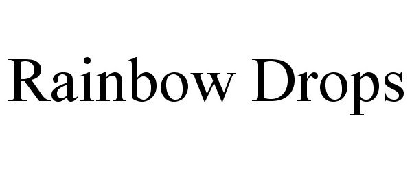 Trademark Logo RAINBOW DROPS