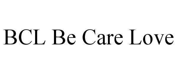 Trademark Logo BCL BE CARE LOVE