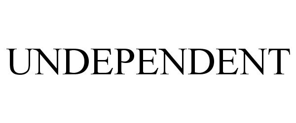 Trademark Logo UNDEPENDENT