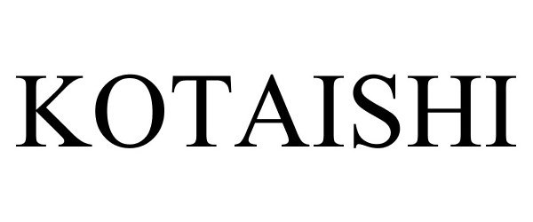 Trademark Logo KOTAISHI