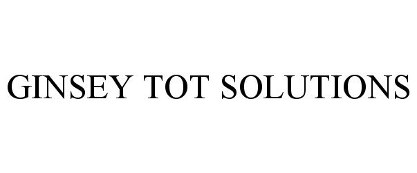  GINSEY TOT SOLUTIONS