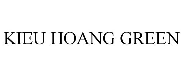 Trademark Logo KIEU HOANG GREEN
