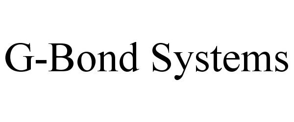  G-BOND SYSTEMS