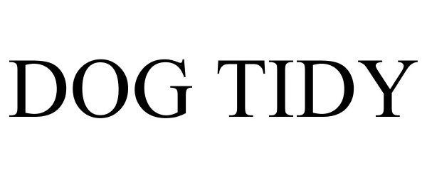 Trademark Logo DOG TIDY
