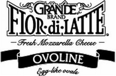  GRÃNDE BRAND FIORÂ·DIÂ·LATTE -FRESH MOZZARELLA CHEESE- OVOLINE EGG-LIKE OVALE