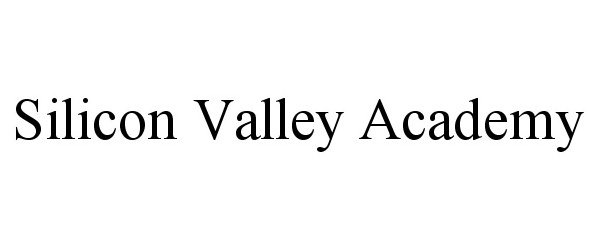 Trademark Logo SILICON VALLEY ACADEMY