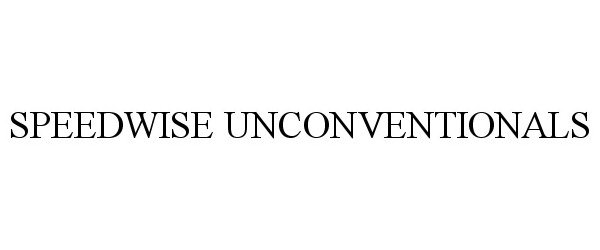 Trademark Logo SPEEDWISE UNCONVENTIONALS