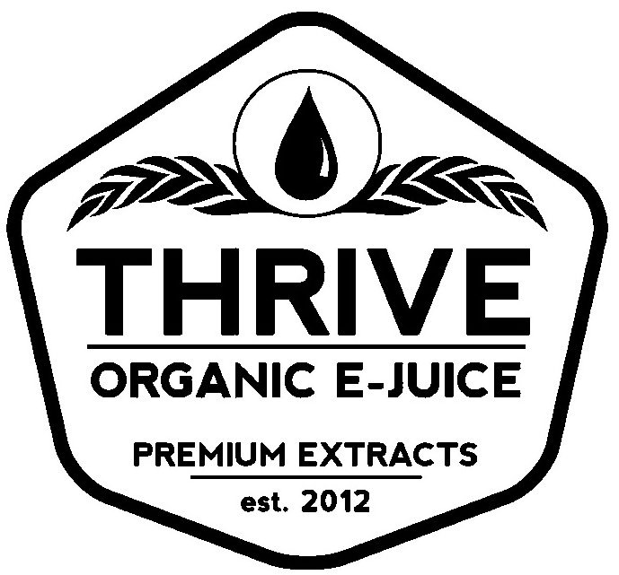 Trademark Logo THRIVE ORGANIC E-JUICE PREMIUM EXTRACTS EST. 2012