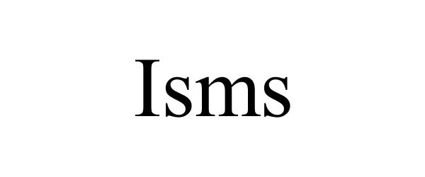Trademark Logo ISMS