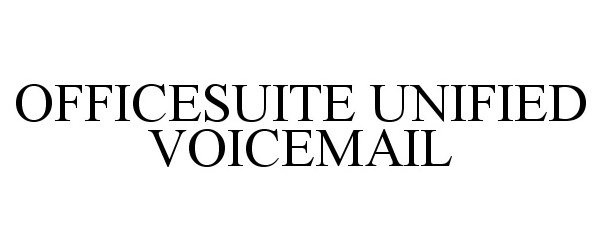  OFFICESUITE UNIFIED VOICEMAIL