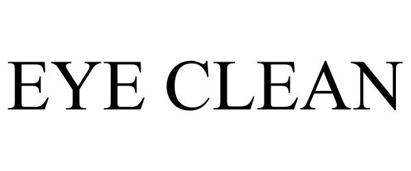 Trademark Logo EYE CLEAN